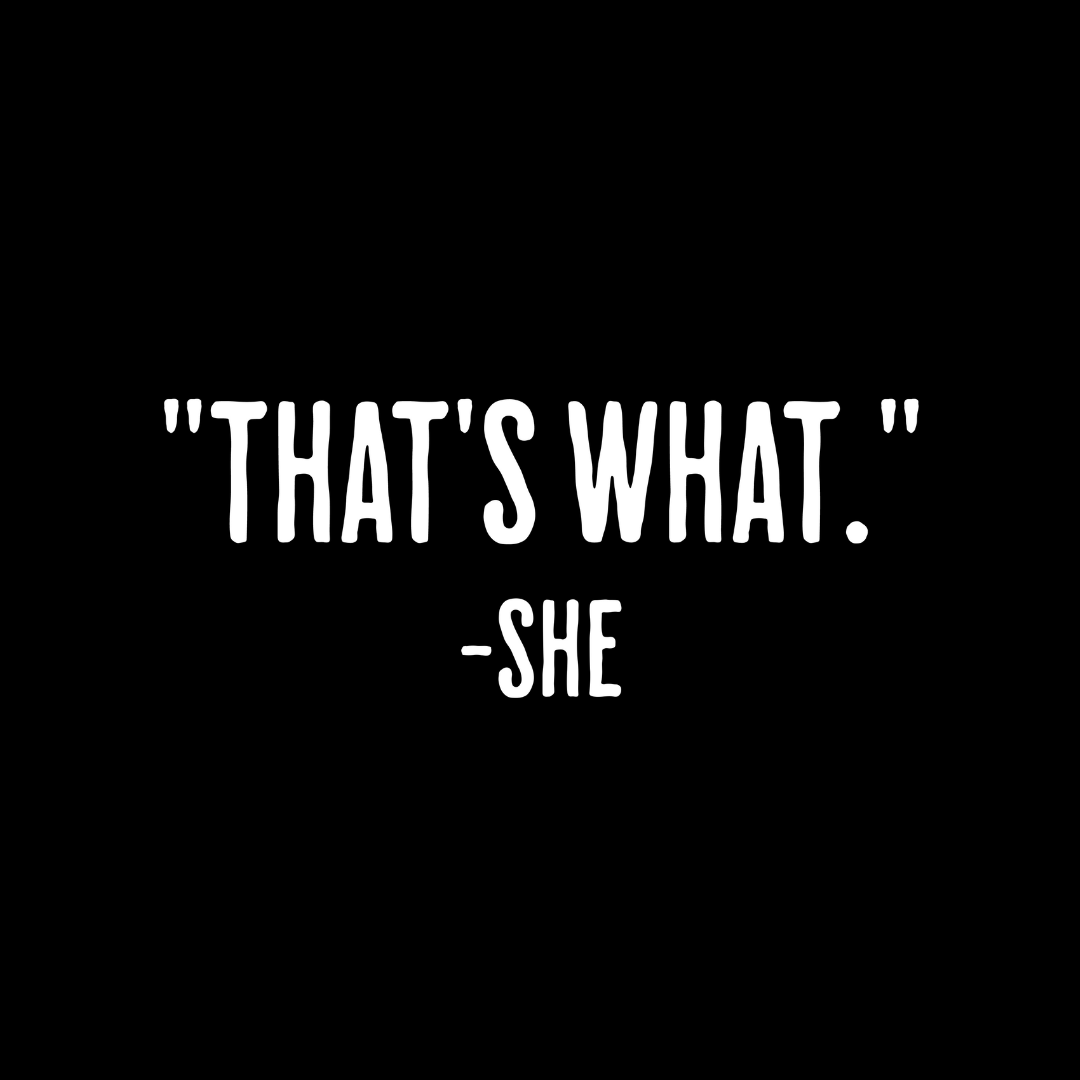 That's What She Said Unisex T-Shirt - T - Generates