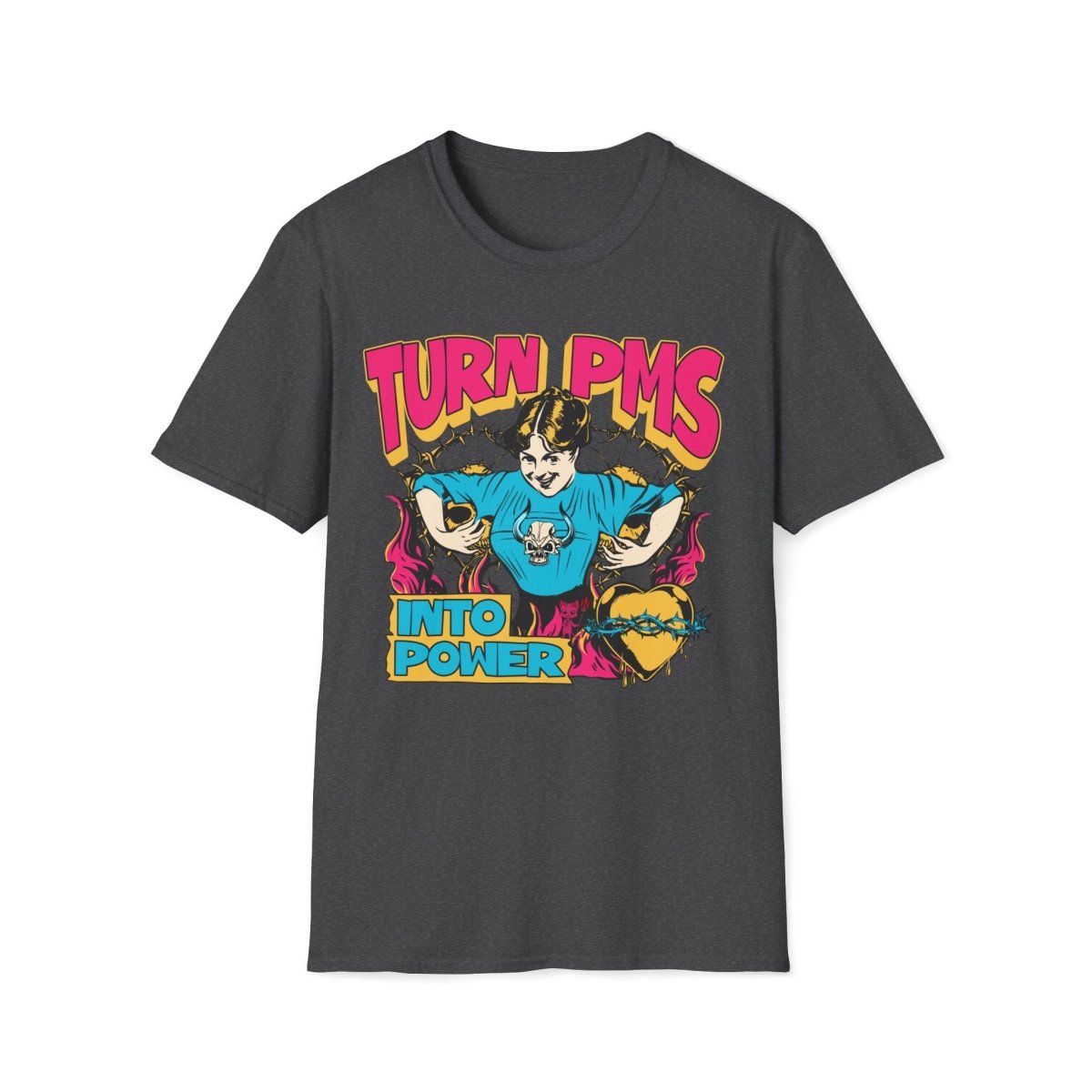 Turn PMS Into Power Unisex T-Shirt - T - Generates
