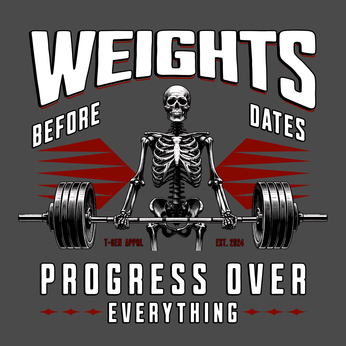 Weights Before Dates Unisex T-Shirt - T - Generates
