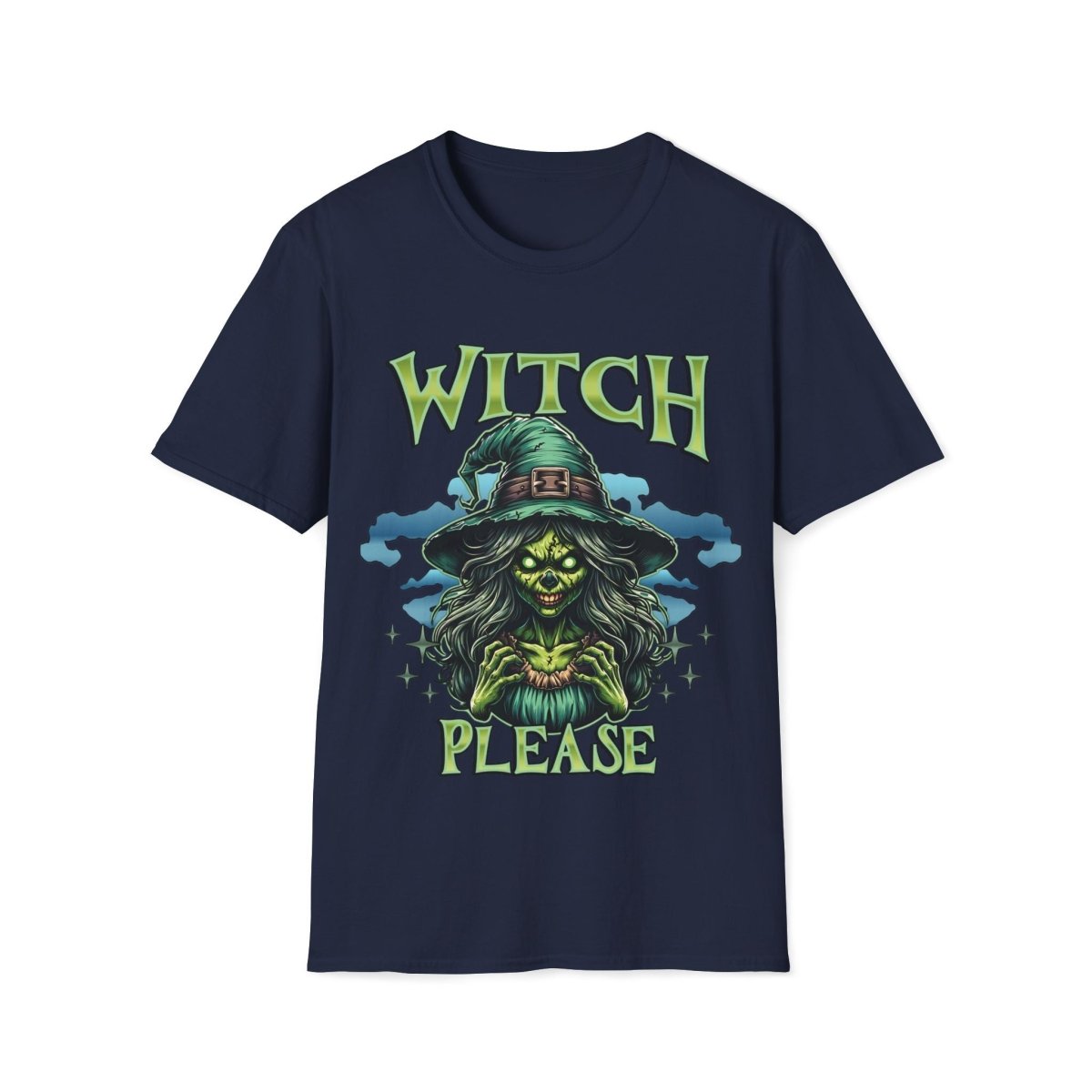 Witch Please Unisex T-Shirt - T - Generates