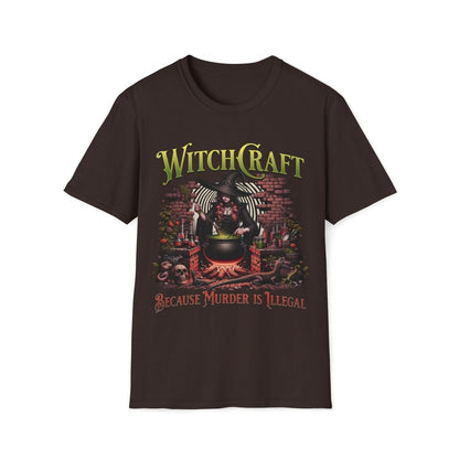 Witchcraft Because Murder Is Illegal Unisex T-Shirt - T - Generates