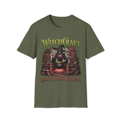 Witchcraft Because Murder Is Illegal Unisex T-Shirt - T - Generates